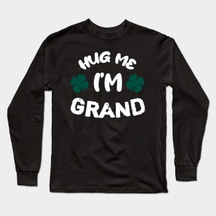 Hug me i'm grand ;) Long Sleeve T-Shirt